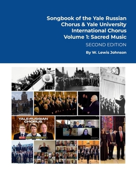 Songbook of the Yale Russian Chorus & the Yale International Chorus Volume 1: Sacred Music: Second Edition
