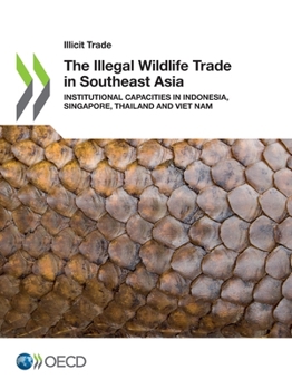 Paperback The Illegal Wildlife Trade in Southeast Asia Book