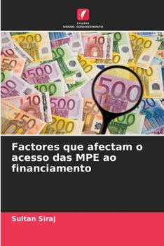 Paperback Factores que afectam o acesso das MPE ao financiamento [Portuguese] Book