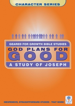 Paperback God Plans for Good: A Study of Joseph Book