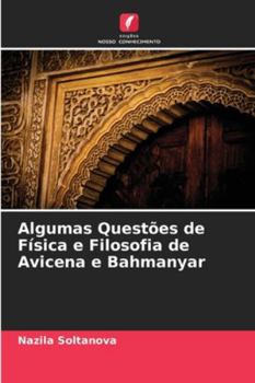 Paperback Algumas Questões de Física e Filosofia de Avicena e Bahmanyar [Portuguese] Book