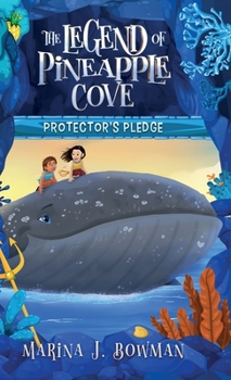 Protector's Pledge - Book #4 of the La leyenda de Pineapple Cove