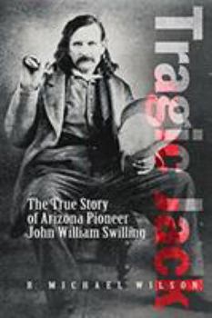 Paperback Tragic Jack: The True Story of Arizona Pioneer John William Swilling Book