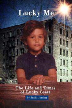 Paperback Lucky Me the Life and Times of Lucky Cesar Book