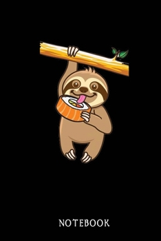 NOTEBOOK: Sloth Notebook Journal - Blank Wide Ruled Paper - Funny Sloth Accessories - Sloth Gifts for Women, Men and Kids