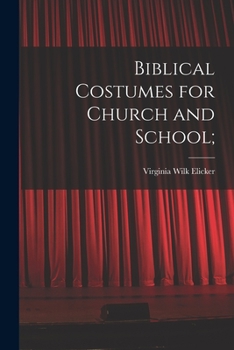 Paperback Biblical Costumes for Church and School; Book