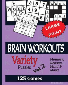 Paperback BRAIN WORKOUTS (Variety) Puzzles Vol 2 [Large Print] Book