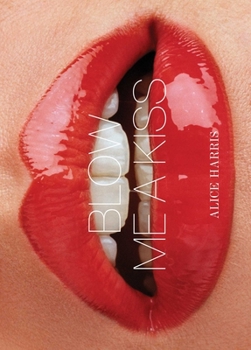 Hardcover Blow Me a Kiss Book