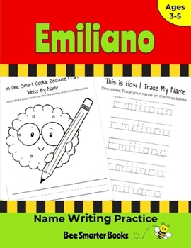 Emiliano Name Writing Practice: Personalized Name Writing Activities for Pre-schoolers to Kindergartners