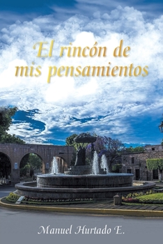 Paperback El Rincón De Mis Pensamientos [Spanish] Book