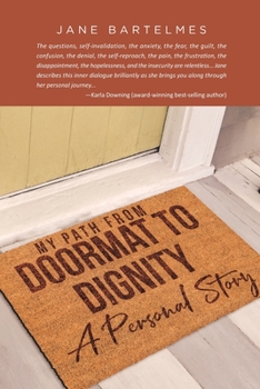 Paperback My Path from Doormat to Dignity: A Personal Story Book