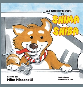 Hardcover Las aventuras de Shima el Shiba [Spanish] Book