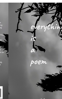 Paperback Everything Is A Poem Book