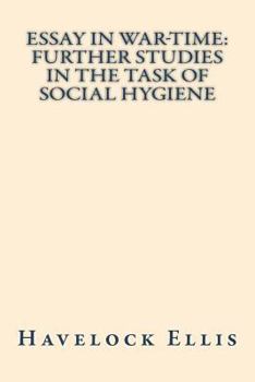 Paperback Essay in war-time further studies in the task of social hygiene Book