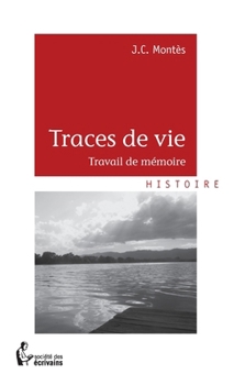 Paperback Traces de vie: Travail de mémoire [French] Book