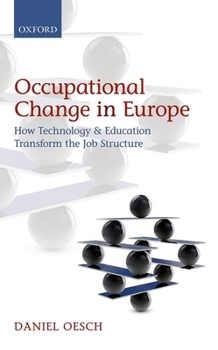 Hardcover Occupational Change in Europe: How Technology and Education Transform the Job Structure Book