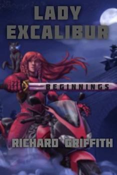 Paperback Lady Excalibur, Beginnings Book