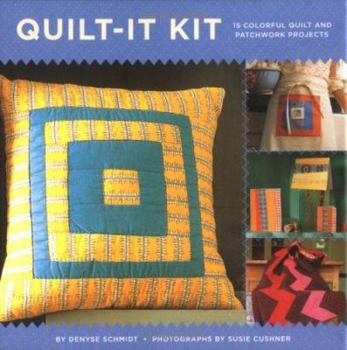 Product Bundle Quilt-It Kit: 15 Colorful Quilt and Patchwork Projects [With Project CardsWith Needle, Thread, 2 Pattern Sheets & FabricWith Booklet] Book