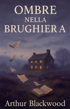 Ombre nella Brughiera (Italian Edition)