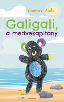 Paperback Galigali, a medvekapitány [Hungarian] Book