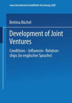 Paperback Development of Joint Ventures: Conditions -- Influences -- Relationships [German] Book