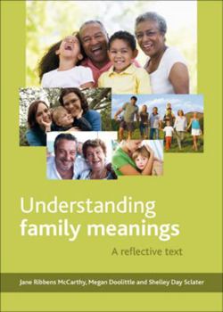 Paperback Understanding Family Meanings: A Reflective Text Book