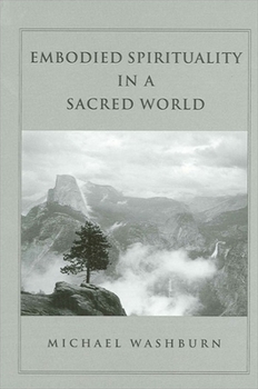 Paperback Embodied Spirituality in a Sacred World Book