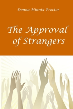 Paperback The Approval of Strangers Book