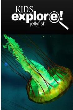 Paperback Jellyfish - Kids Explore: Animal books nonfiction - books ages 5-6 Book
