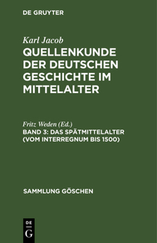 Hardcover Das Spätmittelalter (vom Interregnum bis 1500) [German] Book