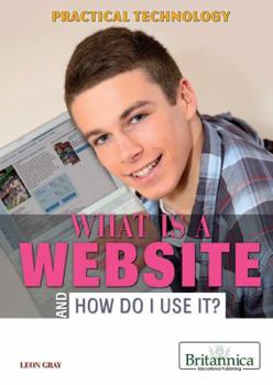 Library Binding What Is a Website and How Do I Use It? Book