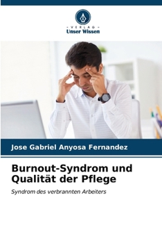 Burnout-Syndrom und Qualität der Pflege