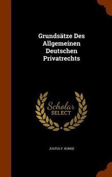 Hardcover Grundsatze Des Allgemeinen Deutschen Privatrechts Book