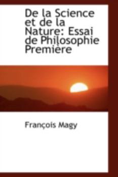 Paperback de la Science Et de la Nature: Essai de Philosophie Premiere Book