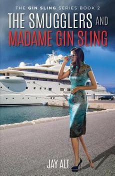 Paperback The Smugglers and Madame Gin Sling Book