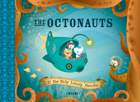 Hardcover The Octonauts and the Only Lonely Monster Book