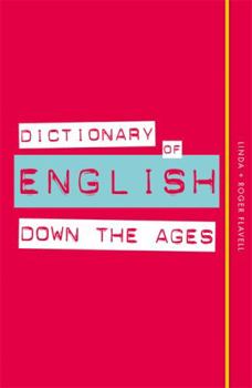 Paperback Dictionary of English Down the Ages Book
