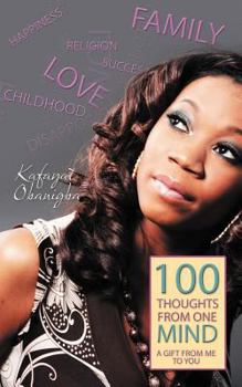 Paperback 100 Thoughts from One Mind: A Gift from Me to You Book