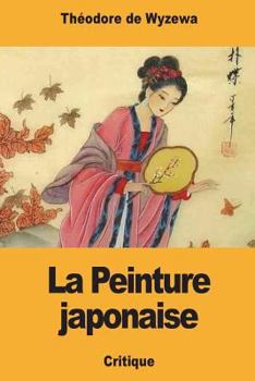 Paperback La Peinture japonaise [French] Book