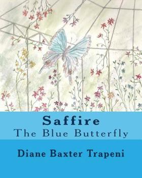 Paperback Saffire, the Blue Butterfly Book