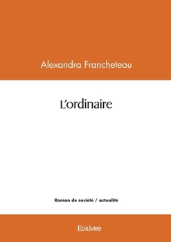Paperback L'Ordinaire [French] Book