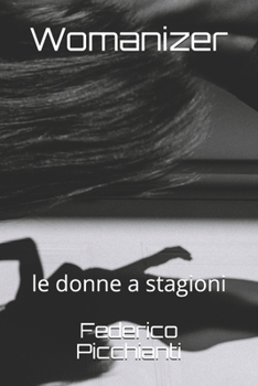 Paperback Womanizer: le donne a stagioni [Italian] Book