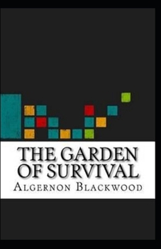 Paperback The Garden of Survival Illustrated Book