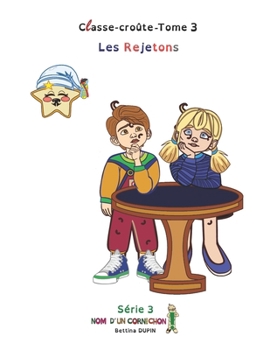 Les Rejetons (Classe-croûte) (French Edition)