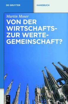 Hardcover Von Der Wirtschafts- Zur Wertegemeinschaft?: Zur Rechtsprechung Des Eugh in Weltanschaulich Sensiblen Bereichen [German] Book