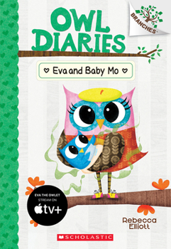 Paperback Eva and Baby Mo: A Branches Book (Owl Diaries #10): Volume 10 Book
