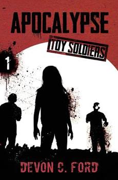 Paperback Apocalypse: Toy Soldiers Book One Book