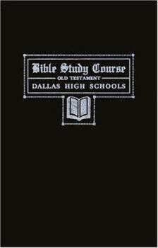 Paperback Dallas Bible Study Course: Old Testament Book