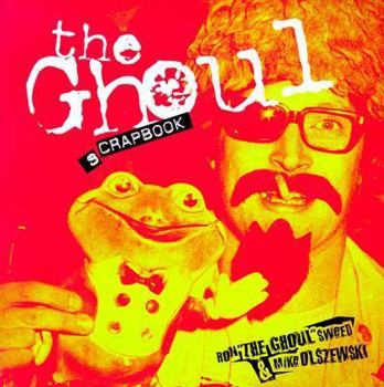 Paperback The Ghoul Scrapbook Book