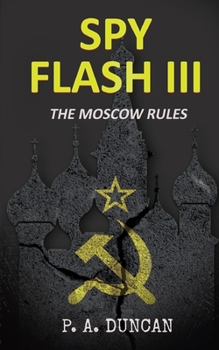 Paperback Spy Flash III: The Moscow Rules Book